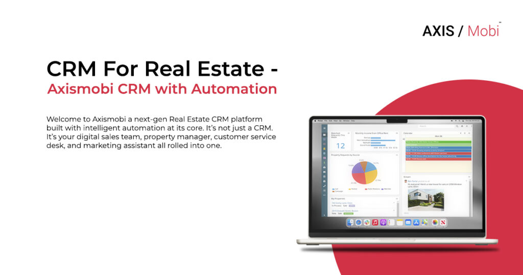 CRM for Real Estate - 8 Must haves Axismobi automations for your business